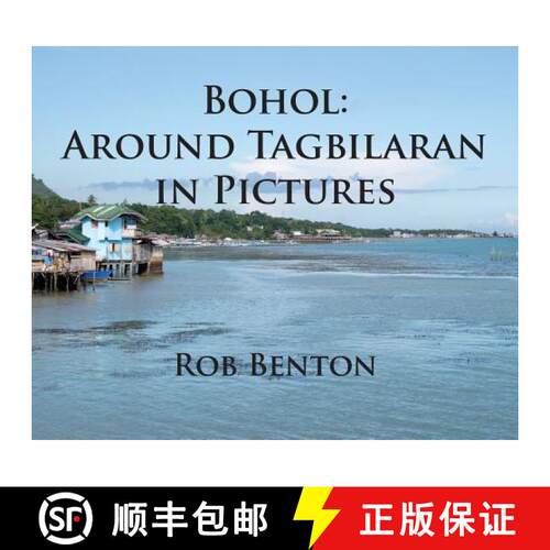 【3-4周达】精装 Bohol:  Around Tagbilaran in Pictures [9780998068275]