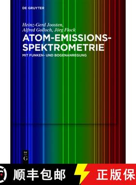 预订 Atom-Emissions-Spektrometrie：mit Funken- und Bogenanregung [9783110523973]