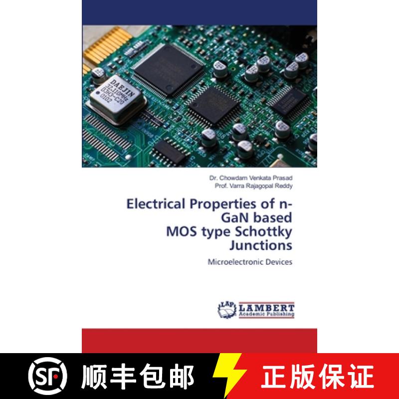 预订 Electrical Properties of n-GaN based MOS type Schottky Junctions [9786203202168]