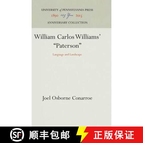 【3-4周达】精装 William Carlos Williams' Paterson : Language and Landscape [9780812276121]