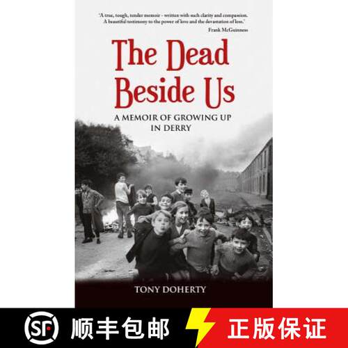 【3-4周达】The Dead Beside Us: A Memoir of Growing up in Derry [9781781175125]