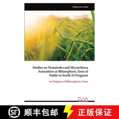 【3-4周达】Studies on Nematodes and Mycorrhizza Association at Rhizospheric Zone of Paddy in South 24... [9789999318556]