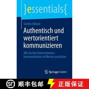 Authentisch 9783658073428 W... Sie 4周达 Ihre wertorientiert und kommunizieren Unternehmenskommunikation Wie