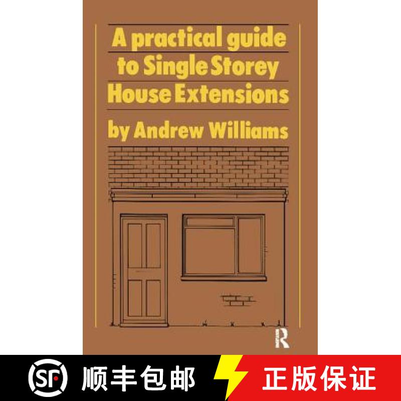 【3-4周达】A Practical Guide to Single Storey House Extensions [9781138408944]
