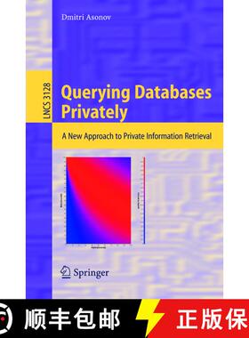 【3-4周达】Querying Databases Privately : A New Approach to Private Information Retrieval [9783540224419]