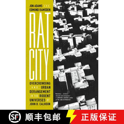 【3-4周达】精装 Rat City: Overcrowding and Urban Derangement in the Rodent Universes of John B. Calhoun [9781685890995]