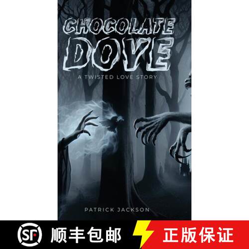 【3-4周达】精装 Chocolate Dove: A Twisted Love Story [9798893411027]