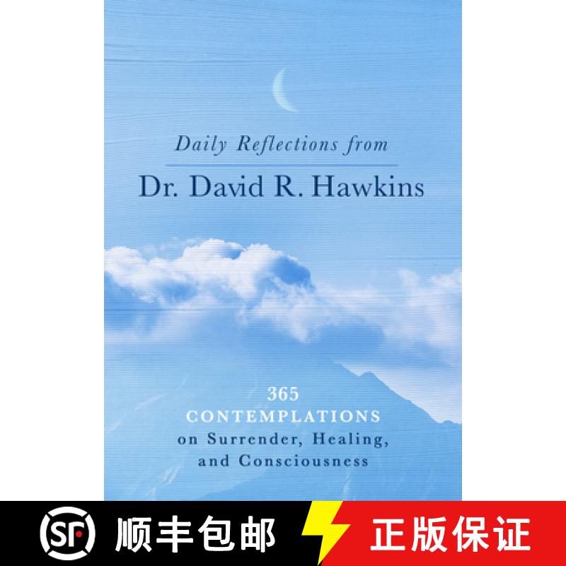 【3-4周达】Daily Reflections from Dr. David R. Hawkins: 365 Contemplations on Surrender, Healing, and... [9781401965099]