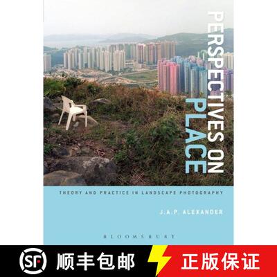 【3-4周达】Perspectives on Place: Theory and Practice in Landscape Photography [9781472533890]