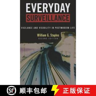 Postmodern Everyday Visibility 预订 Life 9780742541108 Vigilance Edition Surveillance and Second