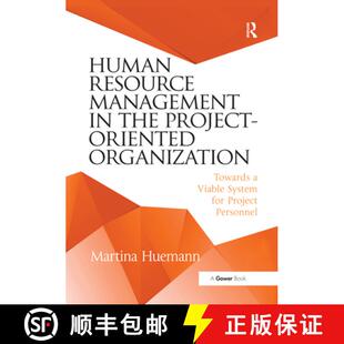 预订 Human Resource Management in the Project-Oriented Organization: Towards a Viable System for Proj... [9780367668679]