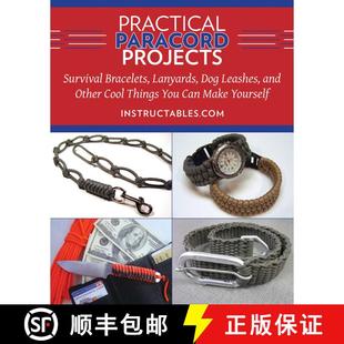 【3-4周达】Practical Paracord Projects: Survival Bracelets, Lanyards, Dog Leashes, and Other Cool Thi... [9781629147574]