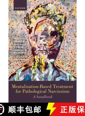 【3-4周达】Mentalization-Based Treatment for Pathological Narcissism: A Handbook [9780192866134]