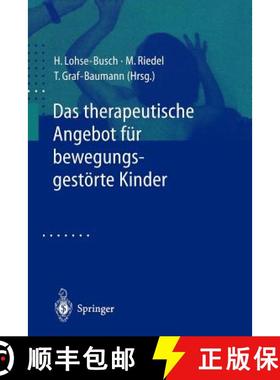 【3-4周达】Das therapeutische Angebot für bewegungsgestörte Kinder : Konzepte, Bewertungen, Ausblicke [9783540679172]