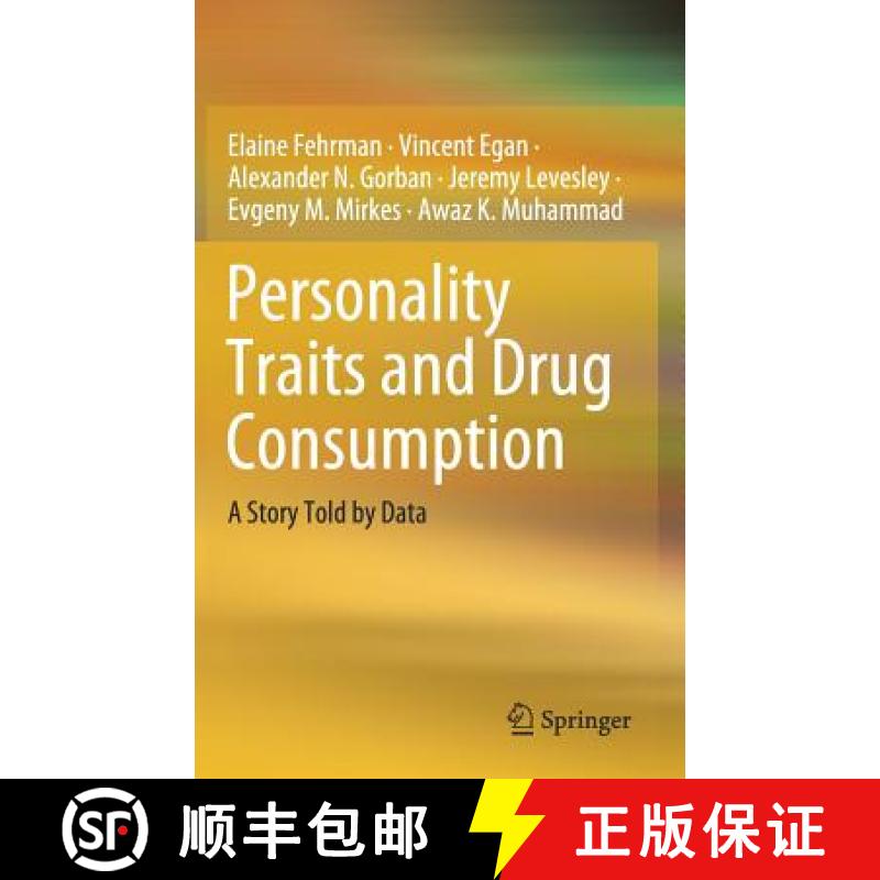 【3-4周达】Personality Traits and Drug Consumption : A Story Told by Data [9783030104412]