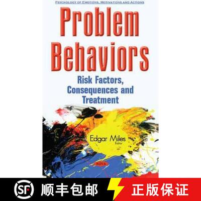 【3-4周达】精装 Problem Behaviors: Risk Factors, Consequences and Treatment [9781634846219]