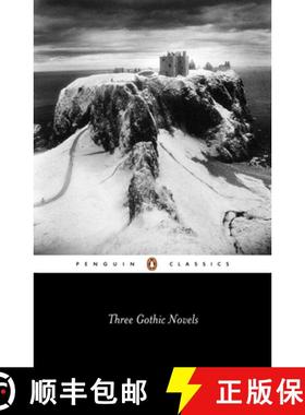【3-4周达】Three Gothic Novels: The Castle of Otranto; Vathek; Frankenstein [9780140430363]