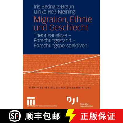 【3-4周达】Migration, Ethnie Und Geschlecht: Theorieansätze -- Forschungsstand -- Forschungsperspekt... [9783810037541]