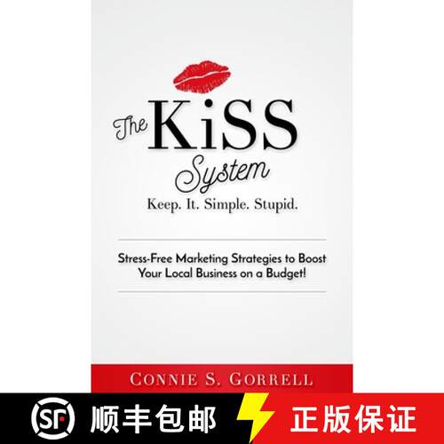 【3-4周达】The KISS System: Stress-Free Marketing Strategies to Boost Your Local Business on a Budget! [9780998265148]