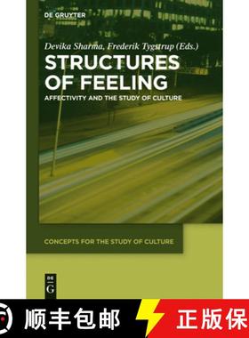 预订 Structures of Feeling: Affectivity and the Study of Culture [9783110369519]