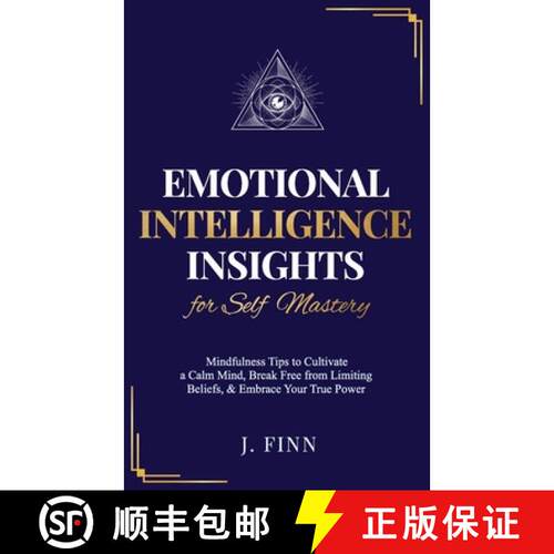 【3-4周达】Emotional Intelligence Insights for Self Mastery: Mindfulness Tips to Cultivate a Calm Min... [9798992378306]