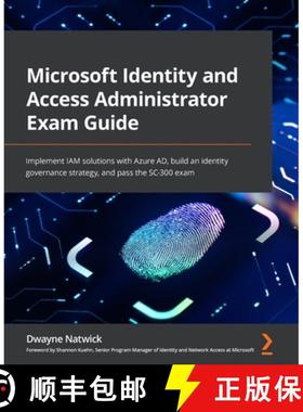 预订 Microsoft Identity and Access Administrator Exam Guide: Implement IAM solutions with Azure AD, b... [9781801818049]