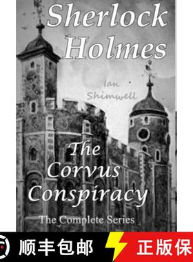【3-4周达】Sherlock Holmes The Corvus Conspiracy: The Complete Series [9780244136390]