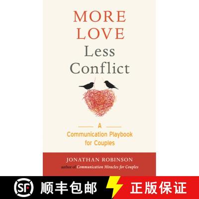 【3-4周达】More Love Less Conflict: A Communication Playbook for Couples (Couples Gift for High Confl... [9781573247276]