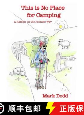 【3-4周达】This Is No Place  For Camping!  Rambling Along the Pennine Way [9780244138028]