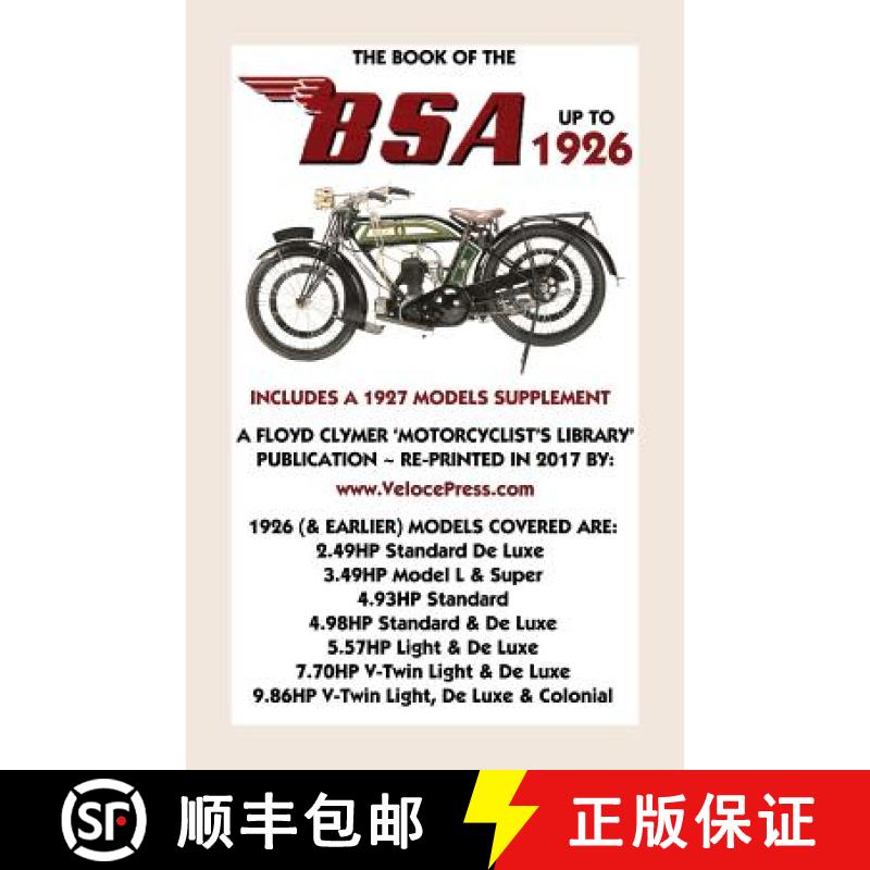 【2-3周达】Book of the BSA Up to 1926 - Includes a 1927 Models Supplement [9781588501790]