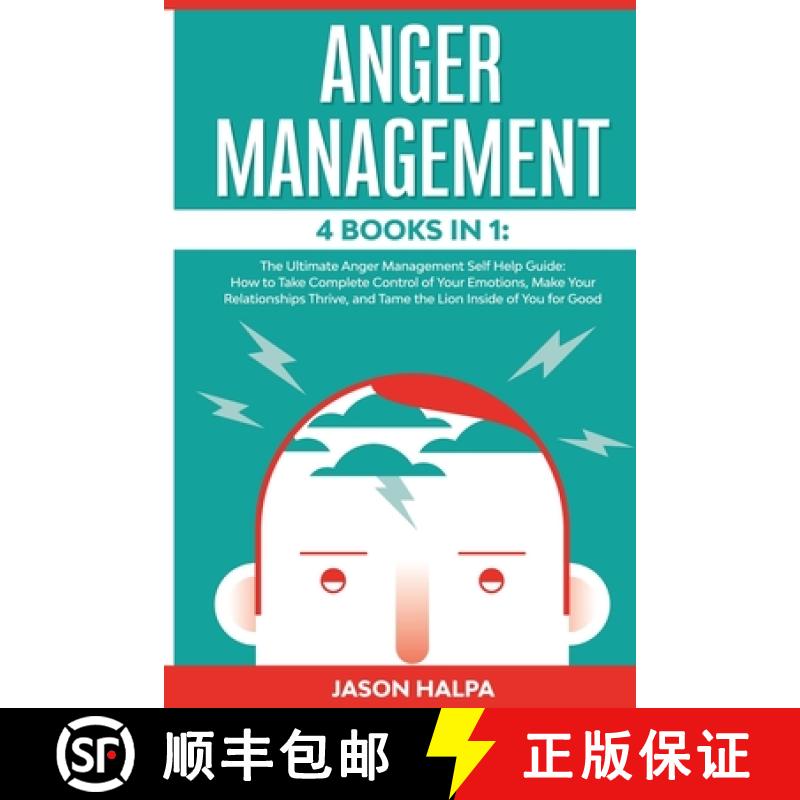 预订 Anger Management: 4 Books in 1. The Ultimate Anger Management Self Help Guide.How to Take Comple... [9781801092579]