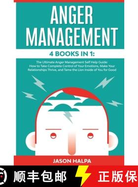 预订 Anger Management: 4 Books in 1. The Ultimate Anger Management Self Help Guide.How to Take Comple... [9781801092579]
