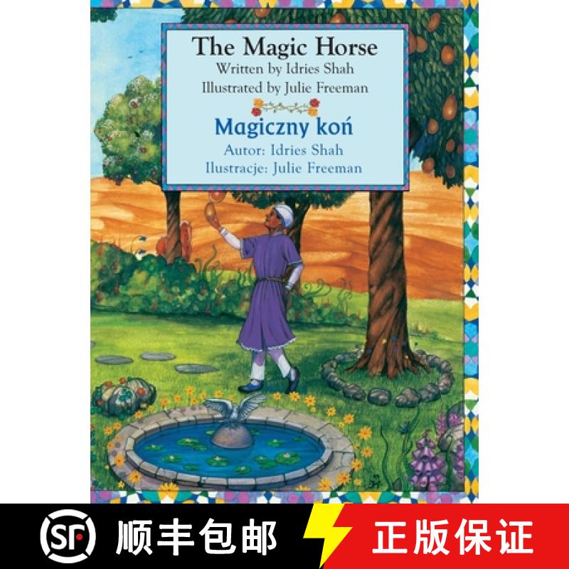 【2-3周达】The Magic Horse / Magiczny koń: Bilingual English-Polish Edition / Wydanie dwuję... [9781958289648]