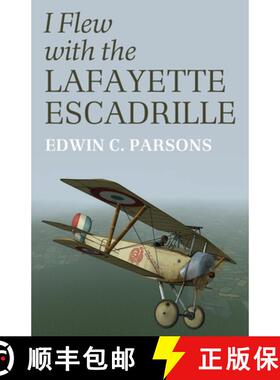 预订 I Flew With the Lafayette Escadrille [9781951682361]