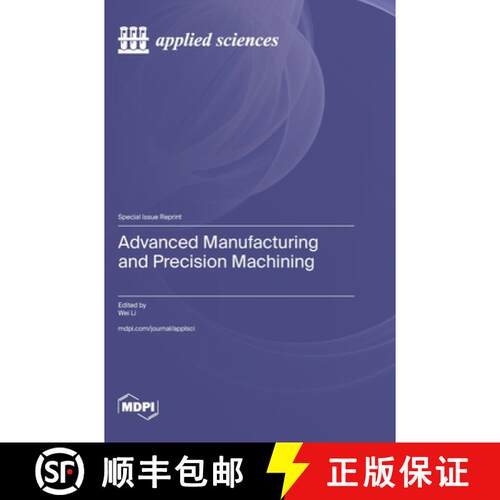 【3-4周达】精装 Advanced Manufacturing and Precision Machining [9783725830213]