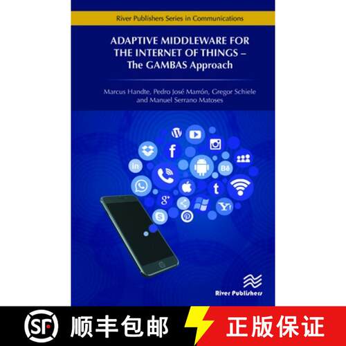 【3-4周达】精装 Adaptive Middleware for the Internet of Things: The GAMBAS Approach [9788793519787]