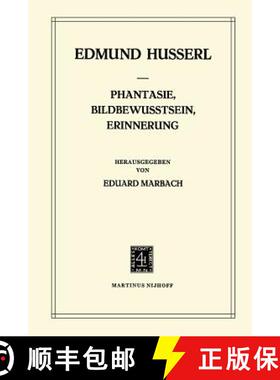 【3-4周达】Phantasie, Bildbewusstsein, Erinnerung : Zur Phänomenologie der Anschaulichen Vergegenwä... [9789400987821]