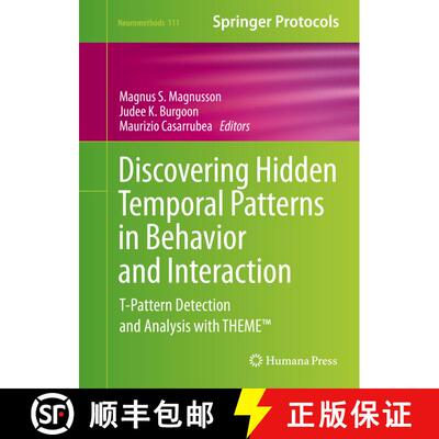 【3-4周达】Discovering Hidden Temporal Patterns in Behavior and Interaction: T-Pattern Detection and ... [9781493932481]