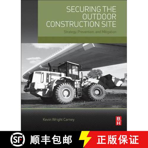 【3-4周达】Securing the Outdoor Construction Site: Strategy, Prevention, and Mitigation [9780128023839]