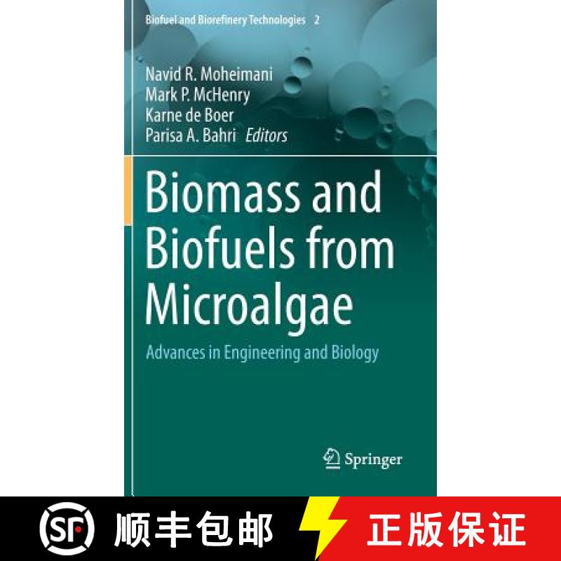 【4周达】Biomass and Biofuels from Microalgae : Advances in Engineering and Biology [9783319166391]