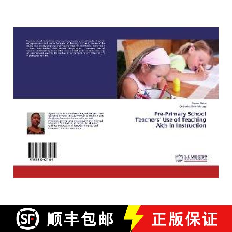 预订 Pre-Primary School Teachers’ Use of Teaching Aids in Instruction [9783330027145]