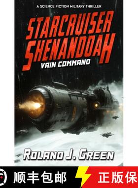 预订 Starcruiser Shenandoah: Vain Command - Book 4 [9781635296433]