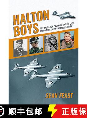 【3-4周达】Halton Boys: True Tales from Pilots and Ground Crew Proud to Be Called 'Trenchard Brats' [9781911621942]