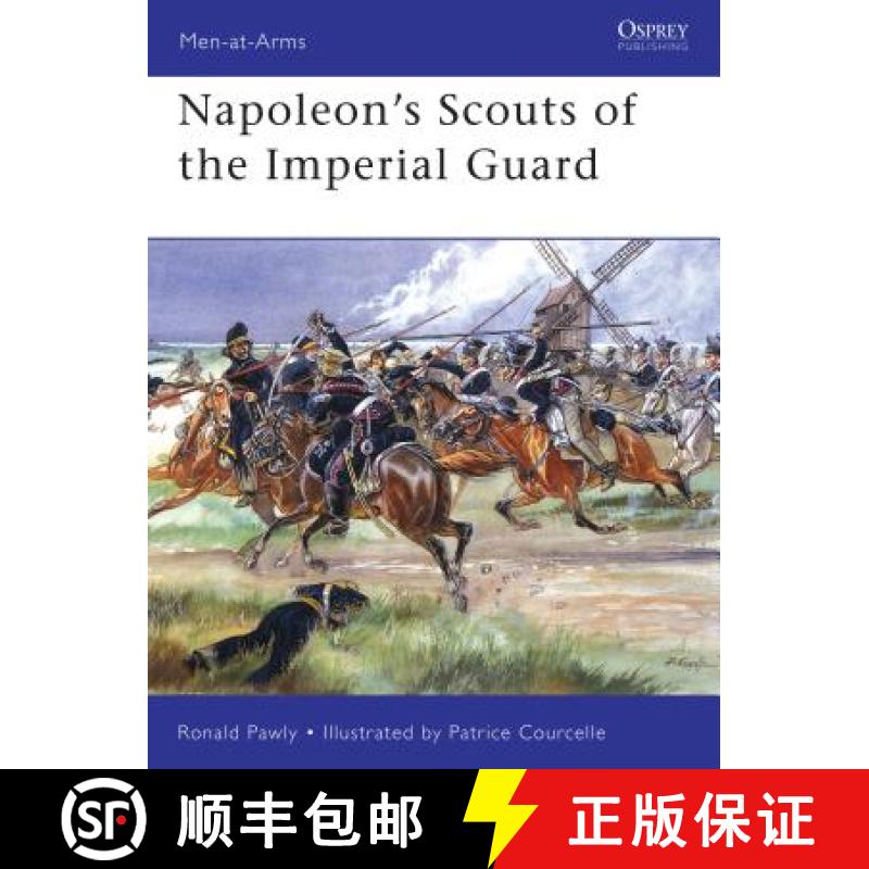 【3-4周达】Napoleon's Scouts of the Imperial Guard [9781841769561]