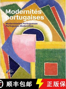MODERNITÉS PORTUGAISES: Modernidades Portuguesas - Portuguese Modernities [9782382030660]