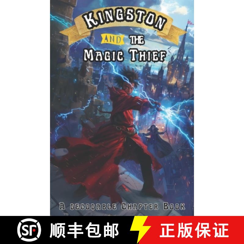 【3-4周达】Kingston and the Magic Thief: A Decodable Chapter Book [9798329811988]