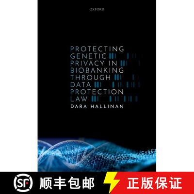 【3-4周达】精装 Protecting Genetic Privacy in Biobanking through Data Protection Law [9780192896476]