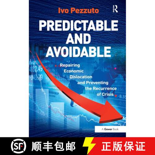 【3-4周达】Predictable and Avoidable: Repairing Economic Dislocation and Preventing the Recurrence of... [9781032919904]