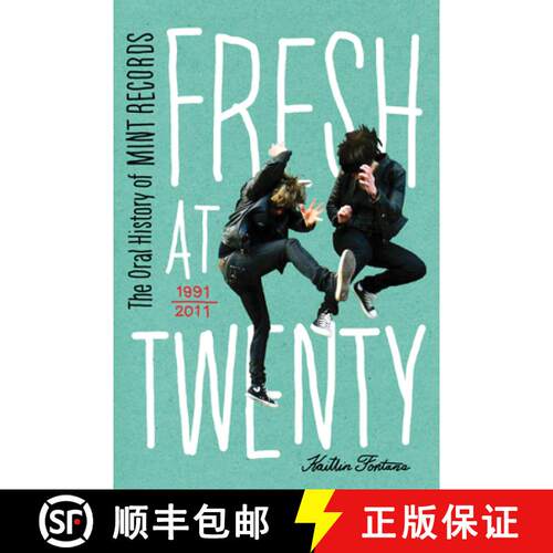 【3-4周达】Fresh at Twenty: The Oral History of Mint Records (No Edition) [9781770410046]