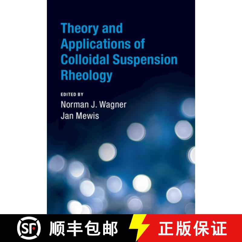 【3-4周达】Theory and Applications of Colloidal Suspension Rheology [9781108423038]